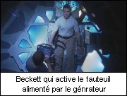Beckett qui active le fauteuil alimenté par le générateur