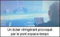 Un éclair réfrigérant provoqué par le pont espace-temps